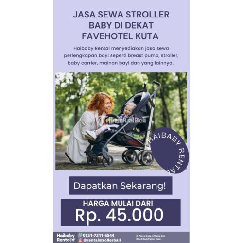 Jasa Sewa Stroller di Dekat Favehotel Kuta Bersih dan Higienis