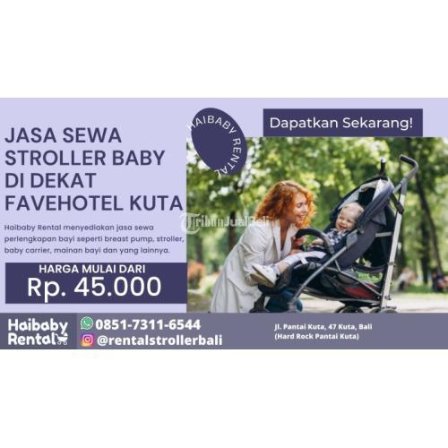 Jasa Sewa Stroller di Dekat Favehotel Kuta Bersih dan Higienis