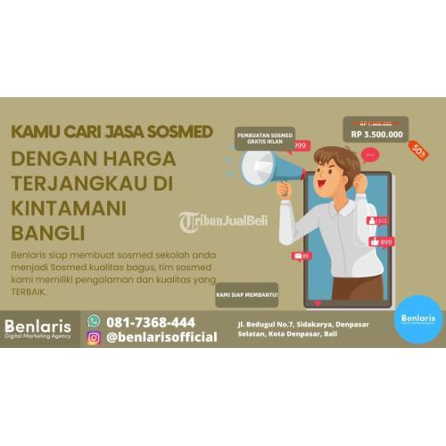 Jasa Sosmed Sekolah dengan Harga Terjangkau di Dekat Kintamani Bangli