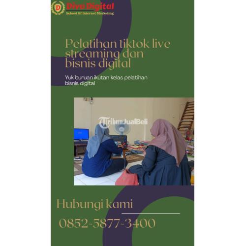 TERPERCAYA!! 0852-5877-3400, Pelatihan Tiktok Live Streaming di Palangkaraya