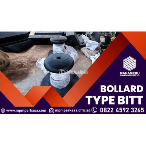 Bollard type Bitt Kapasitas 25 T, 30 T, 50 T, 70 T, 100 T di Kep.Mentawai, Sumatera Barat