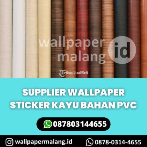 SUPPLIER WALLPAPER STICKER KAYU BAHAN PVC