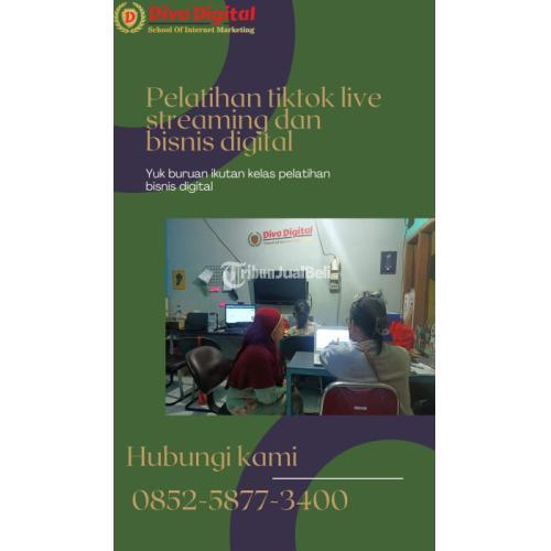 TERPERCAYA!! 0852-5877-3400, Pelatihan Tiktok Live Streaming di Jayapura
