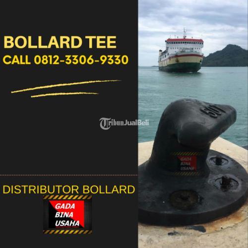 Bollard Tee Kapasitas 35 Ton dan 70 Ton Namlea