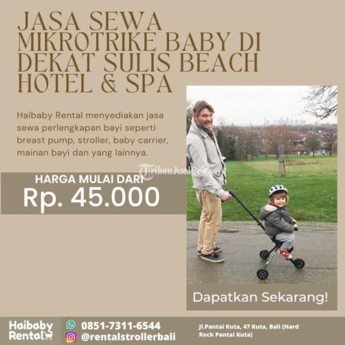 Jasa Sewa Mikrotrike di Dekat Sulis Beach Hotel & Spa Bersih dan Higienis