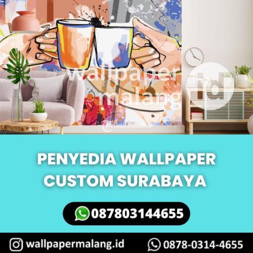 PENYEDIA WALLPAPER CUSTOM SURABAYA
