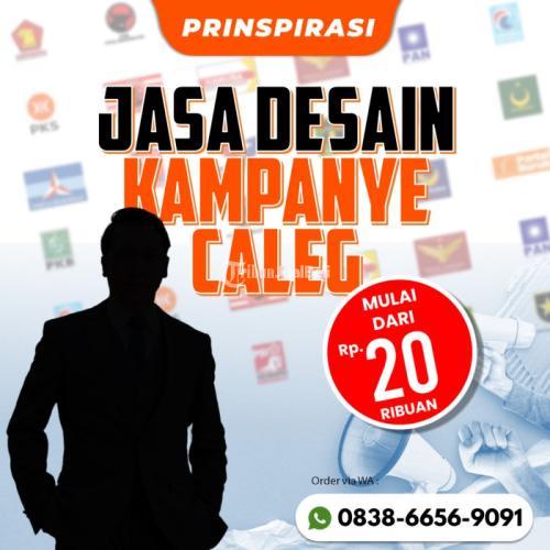 0838-6656-9091, Jasa Desain Kampanye Caleg DKI Jakarta BERPENGALAMAN