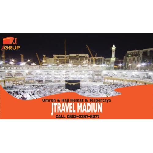 Hemat..!!! WA : 0852-2397-6277 Travel Perjalanan Umroh dan Haji Plus di Mojorayung Wungu Madiun JTra