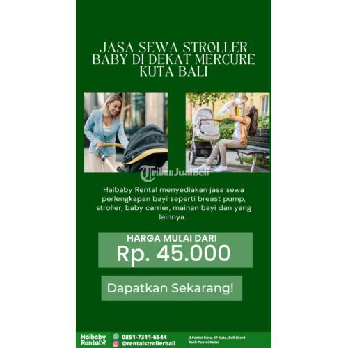 Jasa Sewa Stroller Baby di Dekat Mercure Kuta Bali Bersih dan Higienis