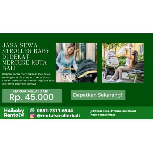 Jasa Sewa Stroller Baby di Dekat Mercure Kuta Bali Bersih dan Higienis
