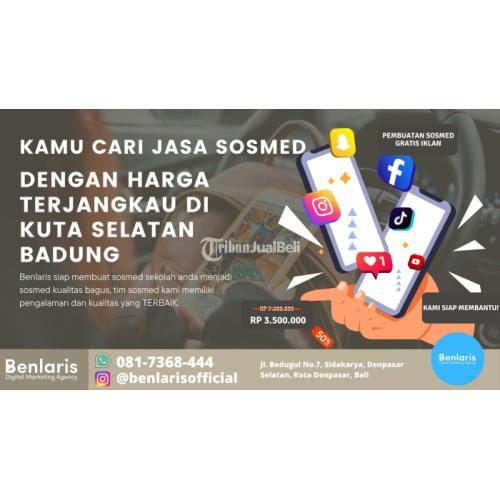Jasa Sosmed Sekolah dengan Harga Terjangkau di Dekat Kuta Selatan Badung