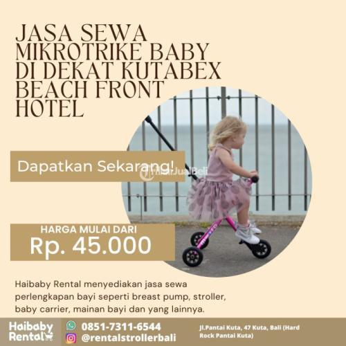 Jasa Sewa Mikrotrike Baby di Dekat Kutabex Beach Front Hotel Hotel Bersih dan Higienis