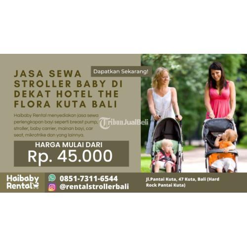 Jasa Sewa Stroller Baby di Dekat Hotel The Flora Kuta Bali Bersih dan Higienis