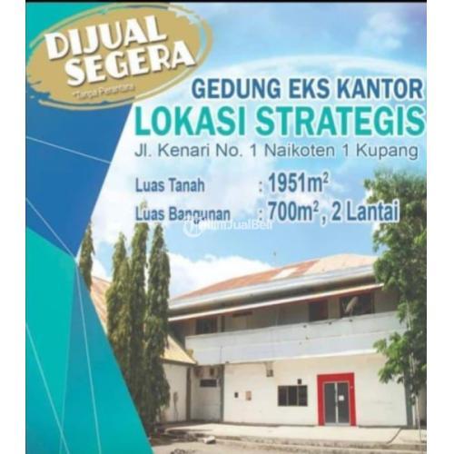 Dijual Gedung Eks Kantor Lokasi Strategis Di Tengah Kota Kupang