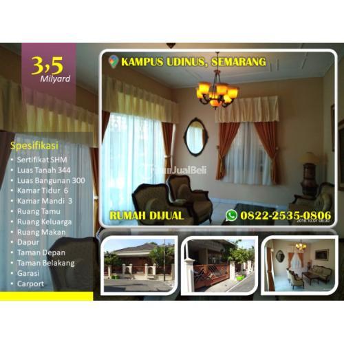 Dijual Rumah Mewah Murah Dekat Kampus UDINUS LT344 LB344 3KM 6KT SHM - Semarang Jawa Tengah