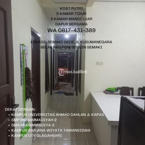 KOST PUTRI DEKAT UAD SARJANAWIYATA UTY JL KUSUMANEGARA SEMAKI