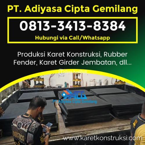 Supplier Karet Dilatasi Jembatan - Surabaya