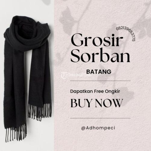Toko Grosir Sorban Terbaik Dan Tepercaya - Batang