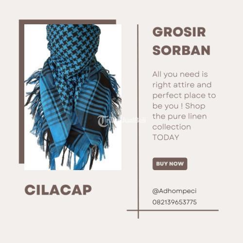 Grosir Sorban Gaya Tak Terbatas -  Cilacap