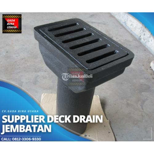 Deck Drain Jembatan Termurah dan Kualitas Tinggi