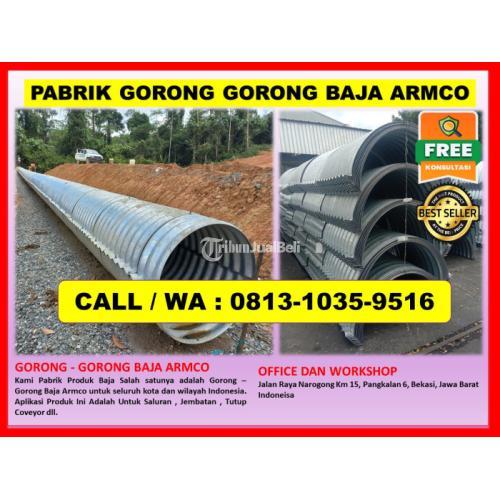 Armco Culvert Pipa Baja Bergelombang Gorong-Gorong Baja Guardrail - Timor Tengah Utara NTT