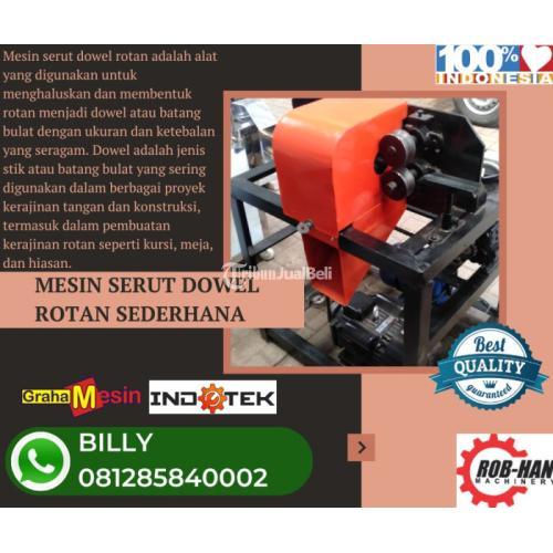MESIN SERUT DOWEL ROTAN SEDERHANA MALANG