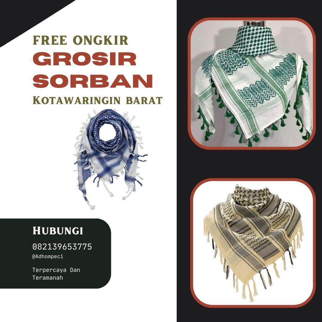 Distributor Sorban Temukan Koleksi Sorban Berkualitas Kotawaringin Barat