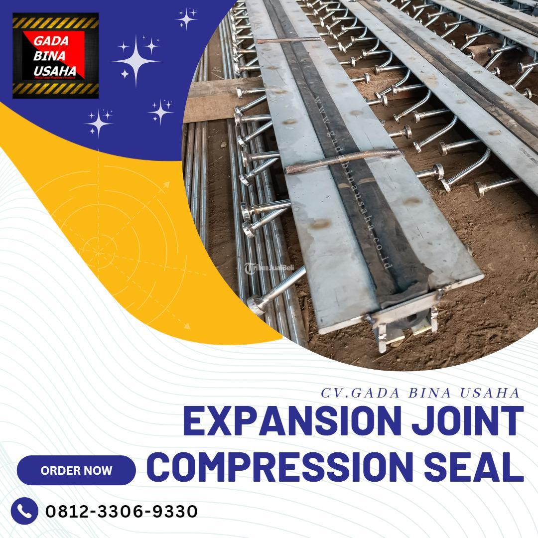 Expansion Joint Compression Seal Berkualitas Harga Terjangkau di Pati