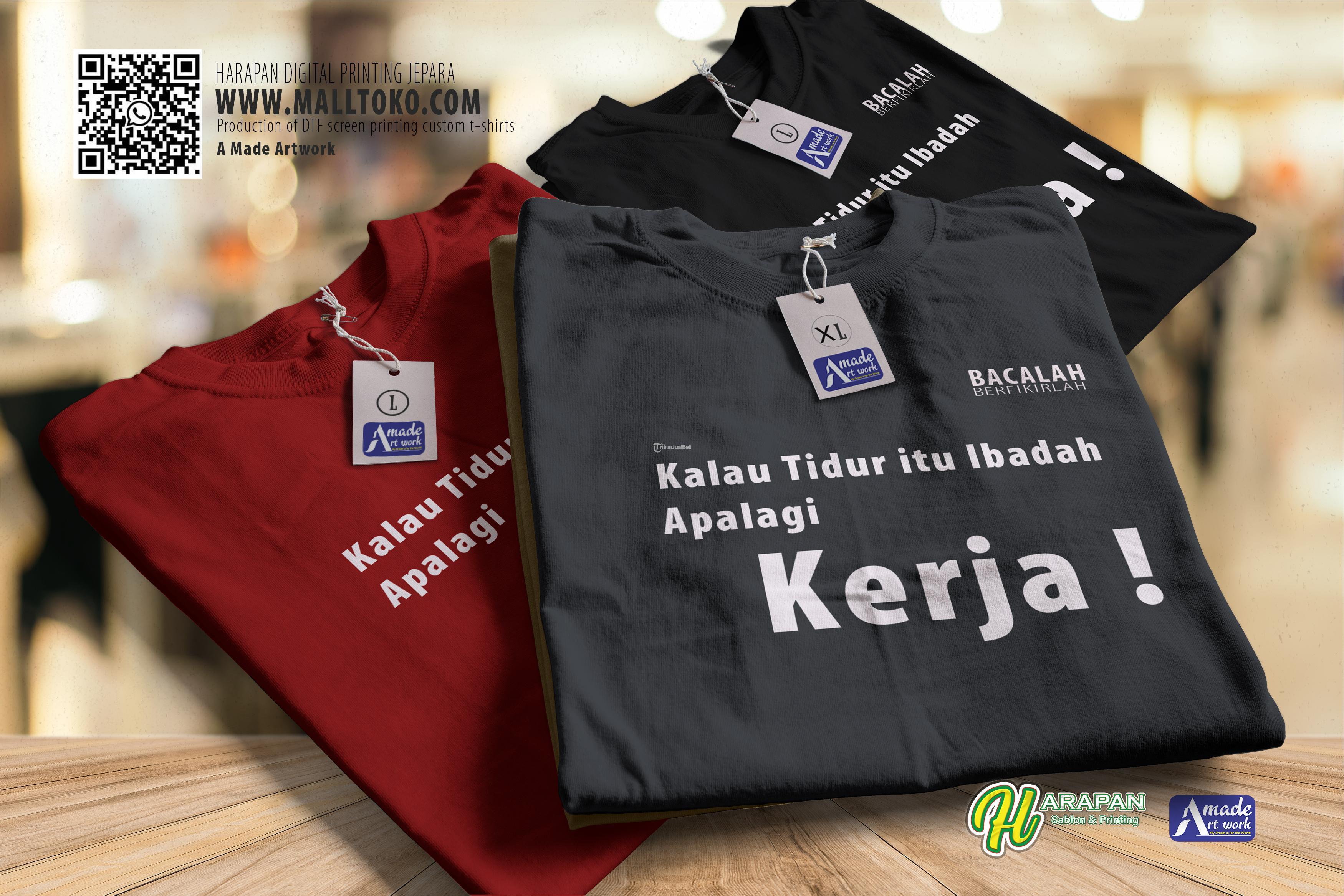 Kaos Sablon Keren Kata Kata Bijak Depan Belakang Ada Tulisan Nyala - Jepara