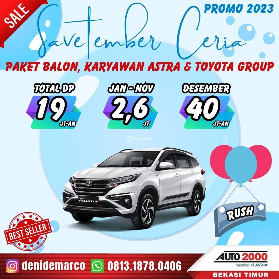 Promo Toyota Rush Paket Balon Astra Group September ceria 2023