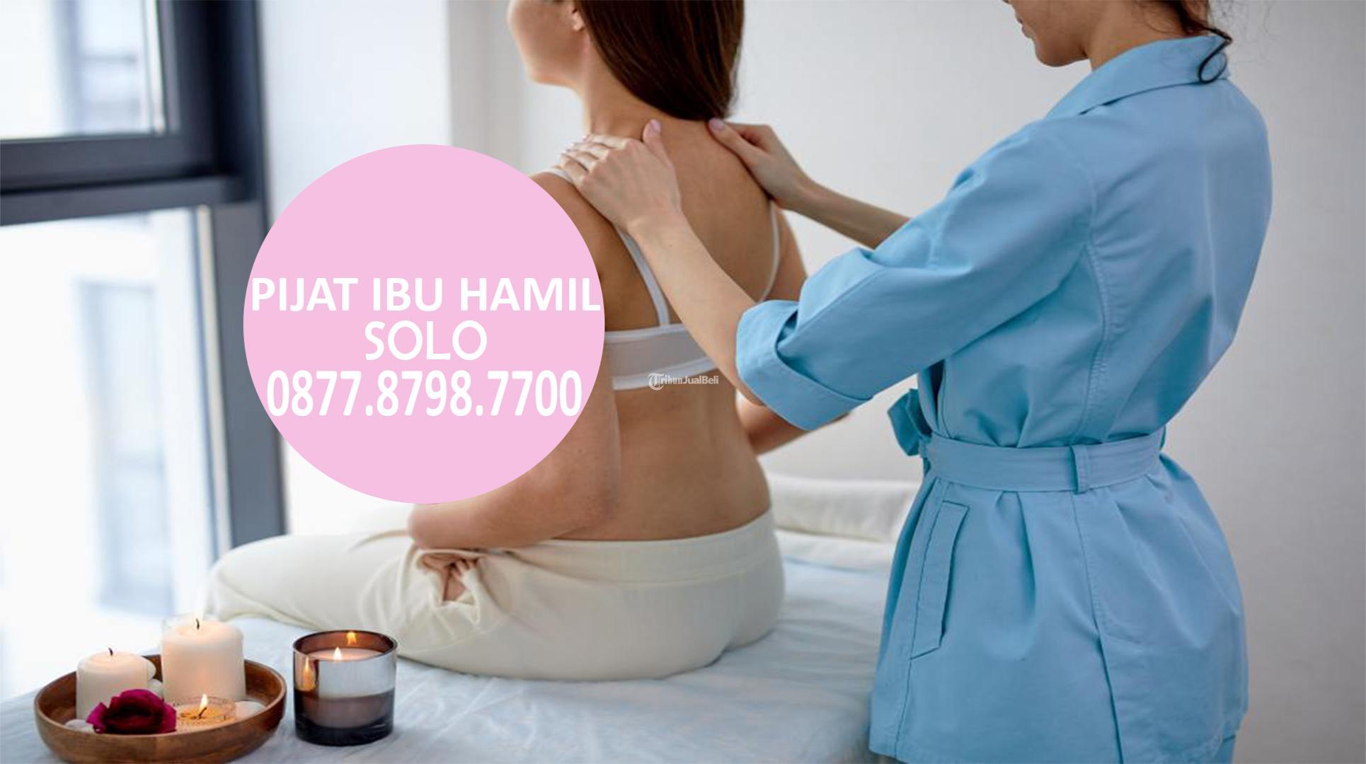 Terapi Pijat Ibu Hamil Solo Terdekat Murah Home Care