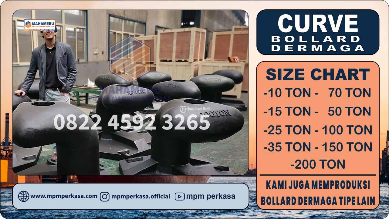 Distributor Bollard Curve 50 Ton Bolder Bollard Dermaga Cast Iron Kapasitas 50 Ton di Kalimantan