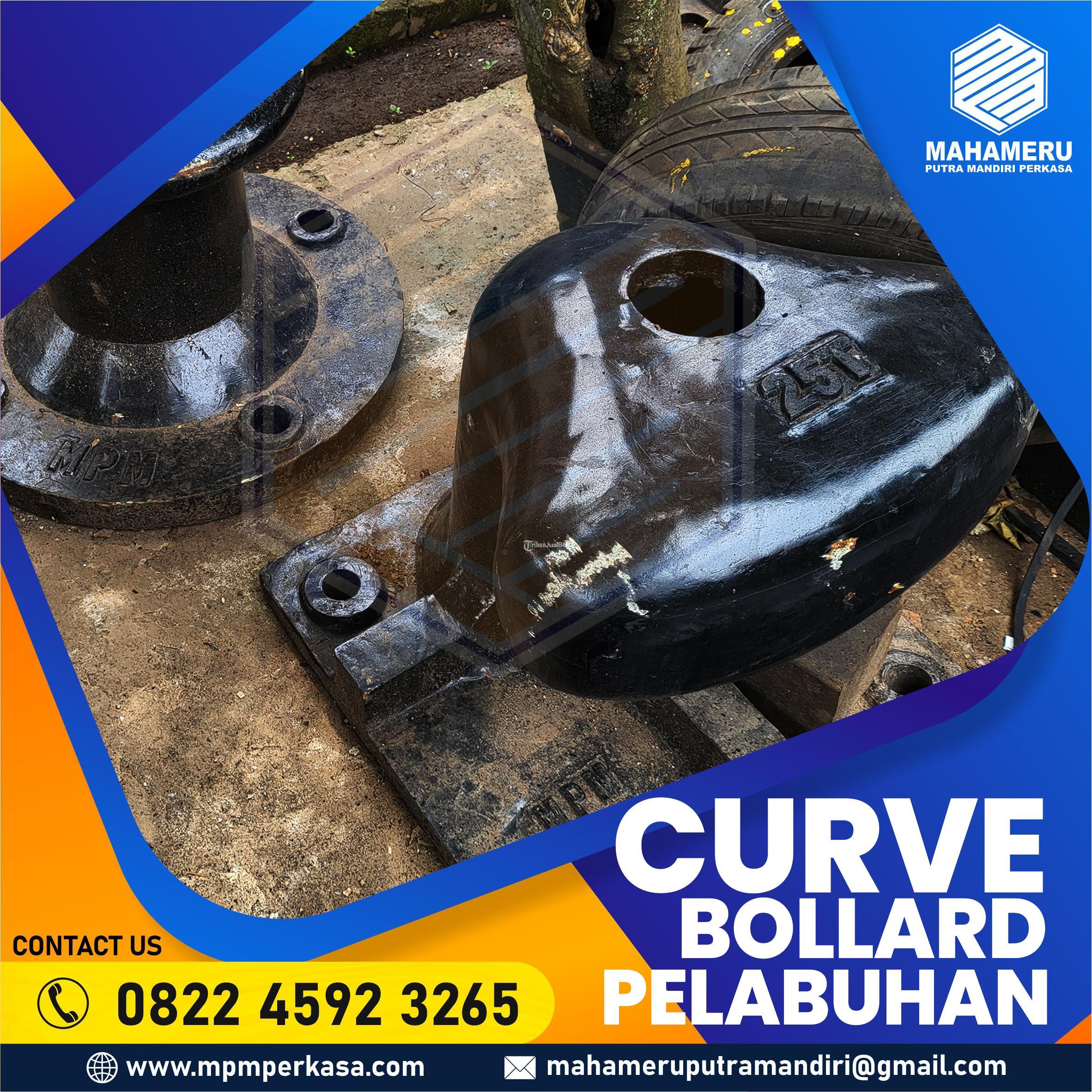 Curve Bollard Dermaga Curve Bollard Pelabuhan Berkualitas di Kalimantan