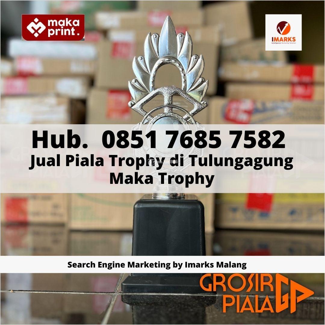 TOKO PIALA TULUNGAGUNG Hub 0851 7685 7582 Toko Piala Terdekat Di Tulungagung Terbaik Maka Trophy