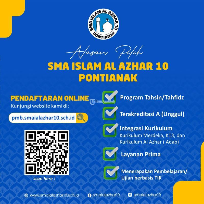 Penerimaan Murid Baru Sma Islam Al Azhar 10 Pontianak Tahun Pelajaran 2024di2025 Pontianak