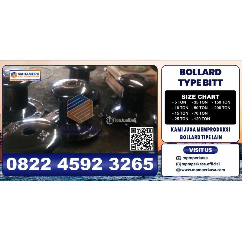 Bitt Bollard Kapasitas 15 Ton Termurah dan Berkualitas - Siap Kirim Keseluruh Wilayah Indonesia