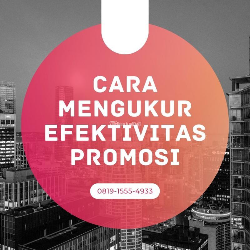 Cara Mengukur Efektivitas Promosi Bersama Adsqoo yang Terpercaya dan Berkualitas di Jakarta Selatan