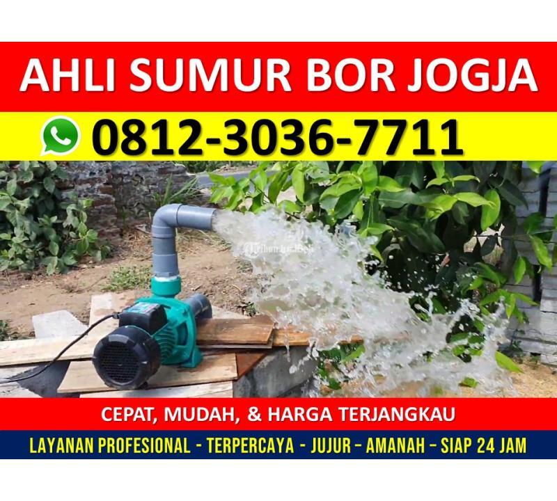 MURAH.. 0812-3036-7711, Ahli Jasa Pengeboran Sumur di Jogja, Suntik Sumur Jogja, Pembuatan Resapan Air Bantul, Sleman, Yogyakarta - Harga Terjangkau Profesional dan Terpercaya