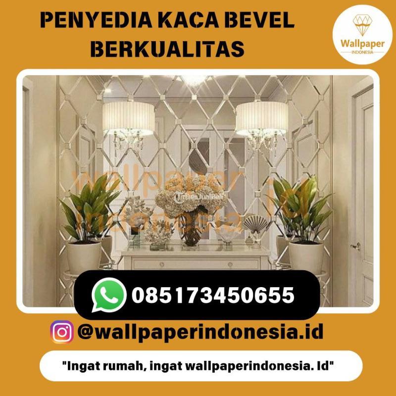 Penyedia Kaca Bevel Berkualitas - Malang
