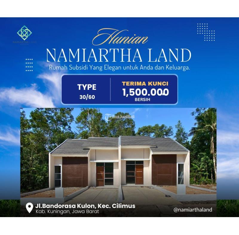 Dijual Rumah Perumahan Subsidi Tipe 30 2KT 1KM, Sampai Terima Kunci 1,5 Juta - Kuningan