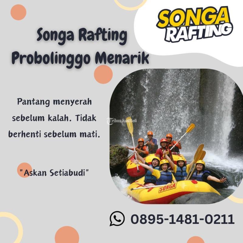 Songa Rafting Menarik Harga Muah Promo - Probolinggo 
