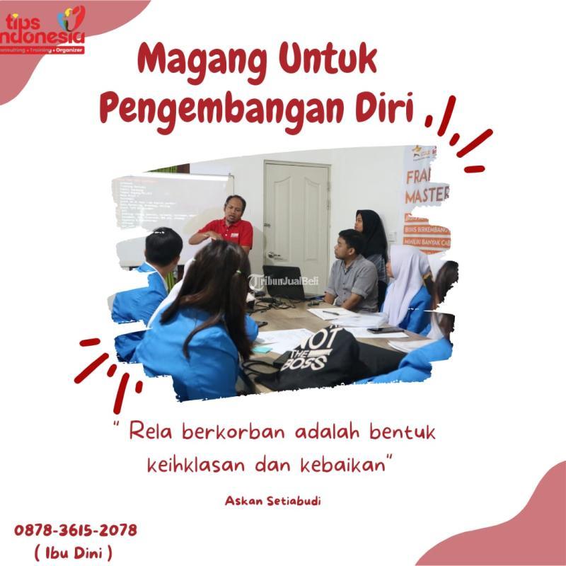 Magang Untuk Pengembangan Diri Tips Indonesia - Malang