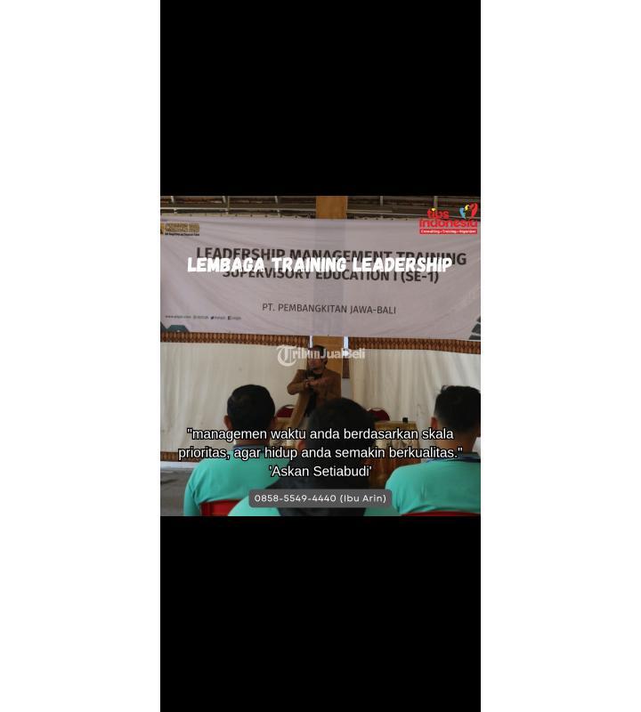  Lembaga Training Leadership Terbaik dan Terpercaya - Malang 