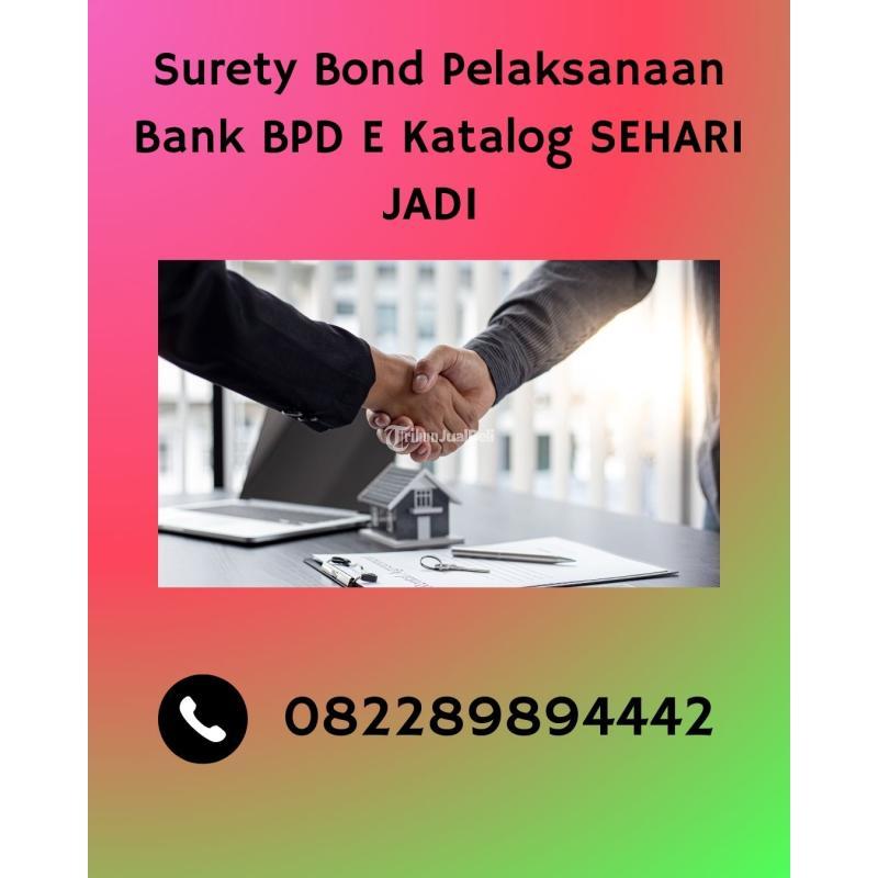 Surety Bond Pelaksanaan Bank BPD E Katalog - Bekasi 