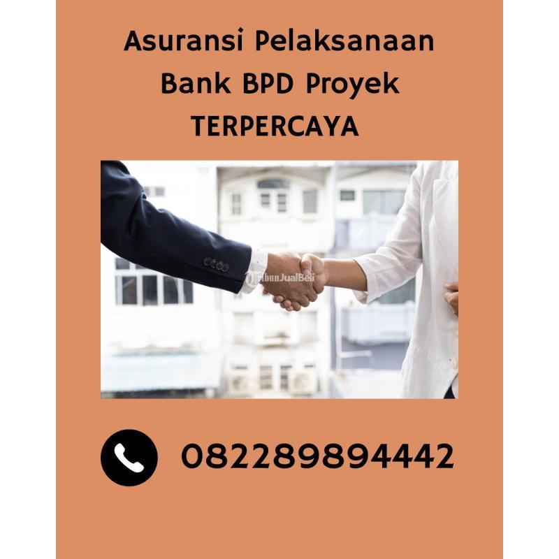 Asuransi Pelaksanaan Bank BPD Proyek Terpercaya - Bekasi 