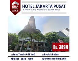 Dijual Hotel Luas 6793m2 Jalan Pintu Air V, Pasar Baru, Sawah Besar - Jakarta Pusat