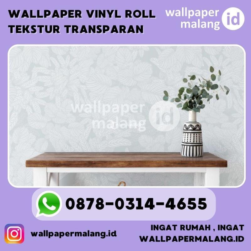 Wallpaper Vinyl Roll Tekstur Transparan - Malang