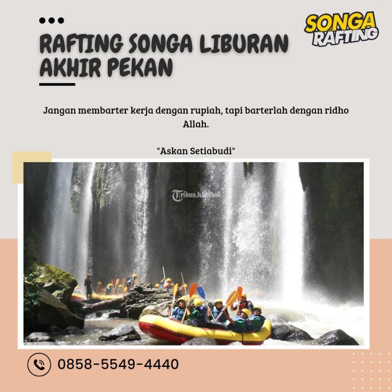 Rafting Songa Liburan Akhir Pekan Songa Rafting - Probolinggo