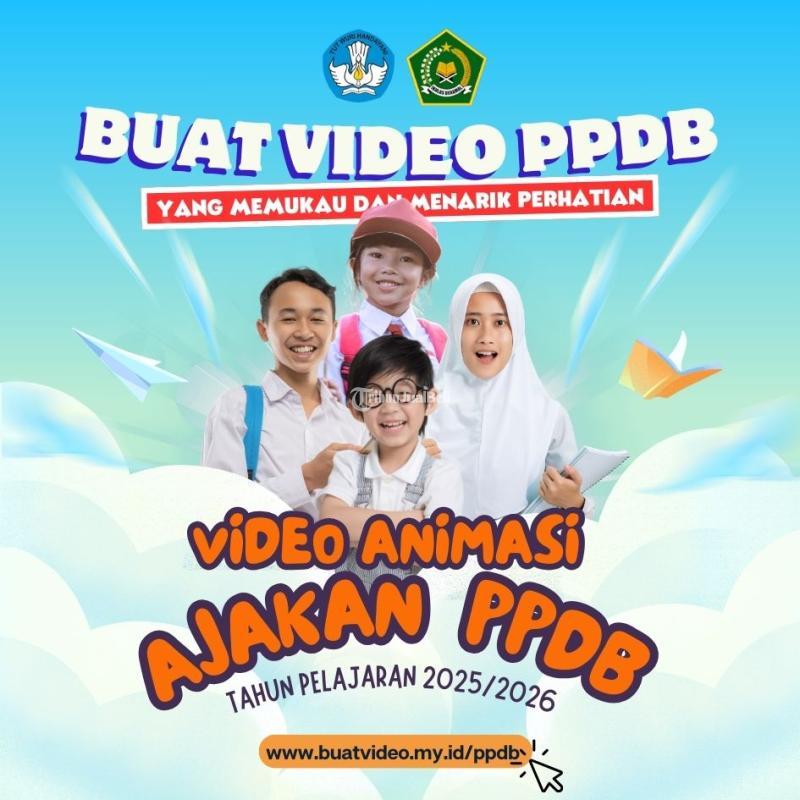 Jasa Pembuatan Video Animasi PPDB Tahun Pelajaran 2025-2026 yang Menarik - Jakarta Barat 
