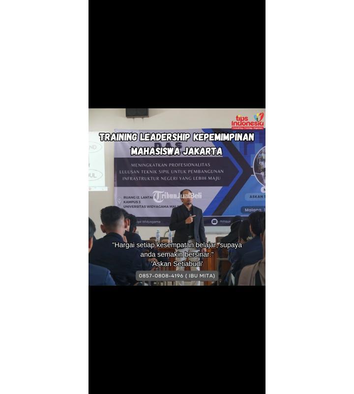 Training Leadership Kepemimpinan Mahasiswa, Tips Indonesia - Malang